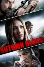 Nonton film Streaming Autumn Blood (2013) subtitle Bahasa Indonesia
