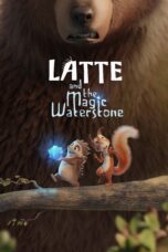 Nonton film Streaming Latte and the Magic Waterstone (2019) subtitle Bahasa Indonesia