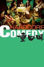Nonton film Streaming Hardcore Comedy (2013) subtitle Bahasa Indonesia