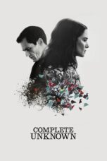 Nonton film Streaming Complete Unknown (2016) subtitle Bahasa Indonesia