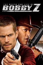 Nonton film Streaming The Death and Life of Bobby Z (2007) subtitle Bahasa Indonesia