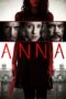 Nonton film Streaming Anna (2013) subtitle Bahasa Indonesia Nonton film Streaming Anna (2013) subtitle Bahasa Indonesia
