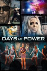 Nonton film Streaming Days of Power (2018) subtitle Bahasa Indonesia