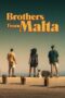 Nonton film Streaming Brothers from Malta (2022) subtitle Bahasa Indonesia