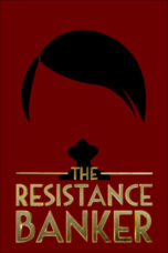 Nonton film Streaming The Resistance Banker (2018) subtitle Bahasa Indonesia