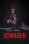 Nonton film Streaming The Wager (2020) subtitle Bahasa Indonesia
