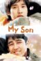 Nonton film Streaming My Son (2007) subtitle Bahasa Indonesia