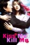 Nonton film Streaming Kiss Me, Kill Me (2009) subtitle Bahasa Indonesia Nonton film Streaming Kiss Me, Kill Me (2009) subtitle Bahasa Indonesia