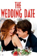 Nonton film Streaming The Wedding Date (2005) subtitle Bahasa Indonesia