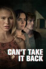 Nonton film Streaming Can’t Take It Back (2017) subtitle Bahasa Indonesia