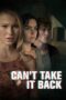 Nonton film Streaming Can’t Take It Back (2017) subtitle Bahasa Indonesia