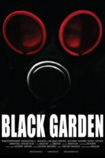 Nonton film Streaming Black Garden (2020) subtitle Bahasa Indonesia