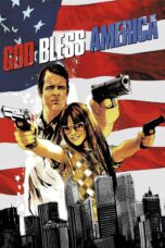 Nonton film Streaming God Bless America (2012) subtitle Bahasa Indonesia