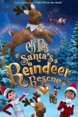 Nonton film Streaming Elf Pets: Santa’s Reindeer Rescue (2020) subtitle Bahasa Indonesia