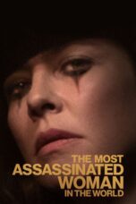 Nonton film Streaming The Most Assassinated Woman in the World (2018) subtitle Bahasa Indonesia