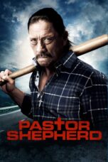 Nonton film Streaming Pastor Shepherd (2010) subtitle Bahasa Indonesia
