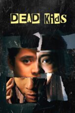 Nonton film Streaming Dead Kids (2019) subtitle Bahasa Indonesia