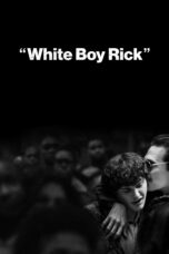 Nonton film Streaming White Boy Rick (2018) subtitle Bahasa Indonesia
