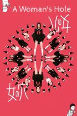 Nonton film Streaming A Woman’s Hole (2014) subtitle Bahasa Indonesia