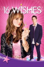 Nonton film Streaming 16 Wishes (2010) subtitle Bahasa Indonesia