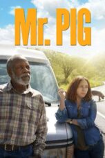 Nonton film Streaming Mr. Pig (2016) subtitle Bahasa Indonesia