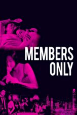 Nonton film Streaming Members Only (2017) subtitle Bahasa Indonesia