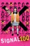 Nonton film Streaming Signal 100 (2020) subtitle Bahasa Indonesia