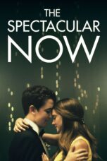 Nonton film Streaming The Spectacular Now (2013) subtitle Bahasa Indonesia