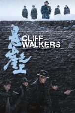 Nonton film Streaming Cliff Walkers (2021) subtitle Bahasa Indonesia