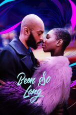Nonton film Streaming Been So Long (2018) subtitle Bahasa Indonesia