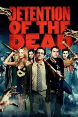 Nonton film Streaming Detention of the Dead (2012) subtitle Bahasa Indonesia