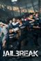 Nonton film Streaming Jailbreak (2017) subtitle Bahasa Indonesia