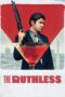 Nonton film Streaming The Ruthless (2019) subtitle Bahasa Indonesia