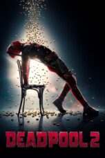 Nonton film Streaming Deadpool 2 (2018) subtitle Bahasa Indonesia