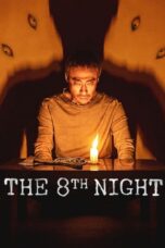 Nonton film Streaming The 8th Night (2021) subtitle Bahasa Indonesia