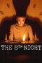 Nonton film Streaming The 8th Night (2021) subtitle Bahasa Indonesia Nonton film Streaming The 8th Night (2021) subtitle Bahasa Indonesia