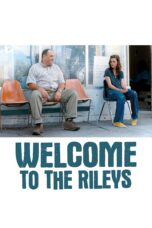 Nonton film Streaming Welcome to the Rileys (2010) subtitle Bahasa Indonesia