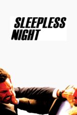 Nonton film Streaming Sleepless Night (2011) subtitle Bahasa Indonesia