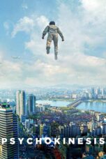 Nonton film Streaming Psychokinesis (2018) subtitle Bahasa Indonesia