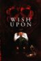 Nonton film Streaming Wish Upon (2017) subtitle Bahasa Indonesia