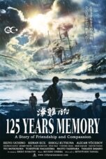 Nonton film Streaming 125 Years Memory (2015) subtitle Bahasa Indonesia