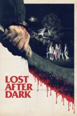 Nonton film Streaming Lost After Dark (2014) subtitle Bahasa Indonesia