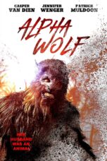 Nonton film Streaming Alpha Wolf (2018) subtitle Bahasa Indonesia