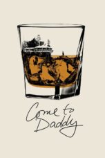 Nonton film Streaming Come to Daddy (2019) subtitle Bahasa Indonesia