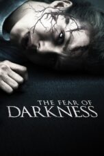 Nonton film Streaming The Fear of Darkness (2015) subtitle Bahasa Indonesia