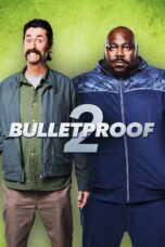 Nonton film Streaming Bulletproof 2 (2020) subtitle Bahasa Indonesia