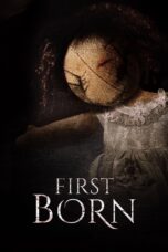 Nonton film Streaming First Born (2016) subtitle Bahasa Indonesia