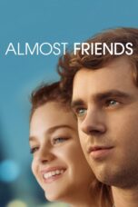 Nonton film Streaming Almost Friends (2017) subtitle Bahasa Indonesia