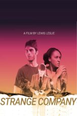 Nonton film Streaming Strange Company (2021) subtitle Bahasa Indonesia