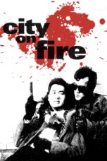Nonton film Streaming City on Fire (1987) subtitle Bahasa Indonesia